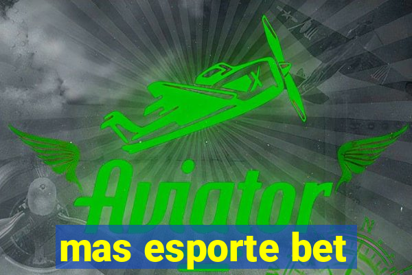 mas esporte bet